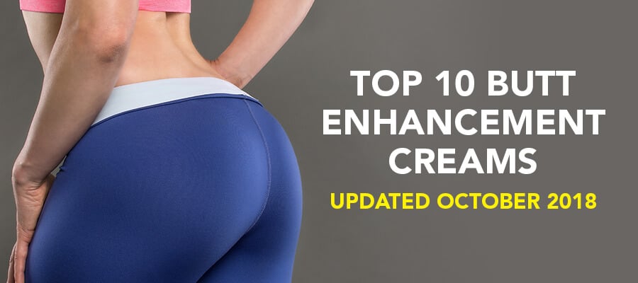 Best Butt Enhancement Creams That Really Work {2018 Update} 1